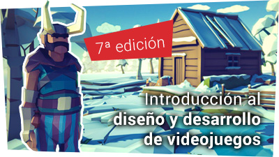 Introducción al diseño y desarrollo de videojuegos Introducción al diseño y desarrollo de videojuegos